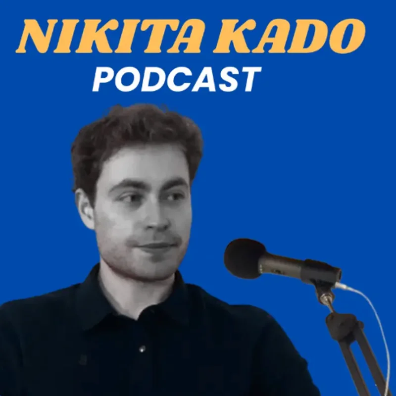 Nikita Kado Podcast